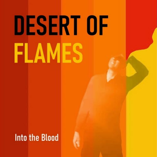 Into The Blood - Desert Of Flames (2024) [Single]
