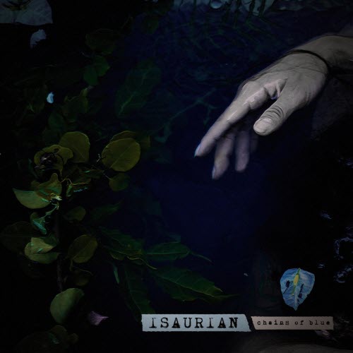 Isaurian - Chains Of Blue (2020)