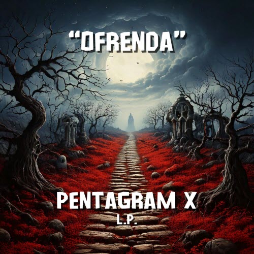 Pentagram X - Ofrenda (2024) [Single]