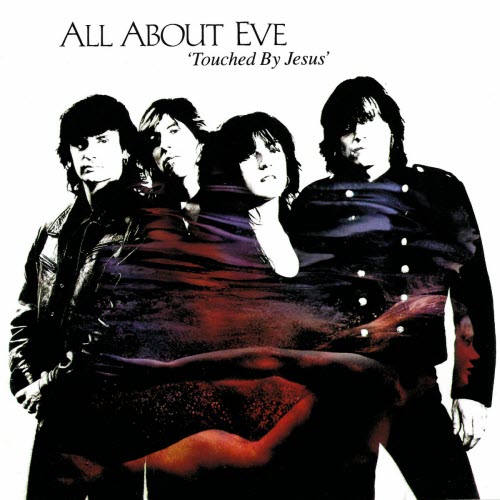 All About Eve - Touched By Jesus (1991)