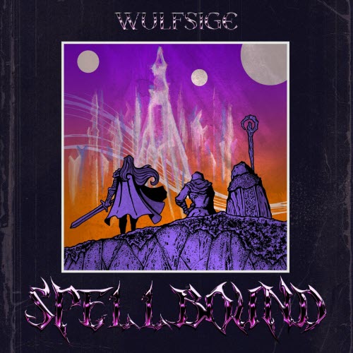 Wulfsige - Spellbound (2024)