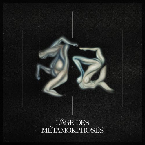 I Hate Models - L'âge Des Métamorphoses (2019) [2CD]