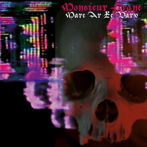 Monsieur Crane - Mare Ar Re Varv (2018)