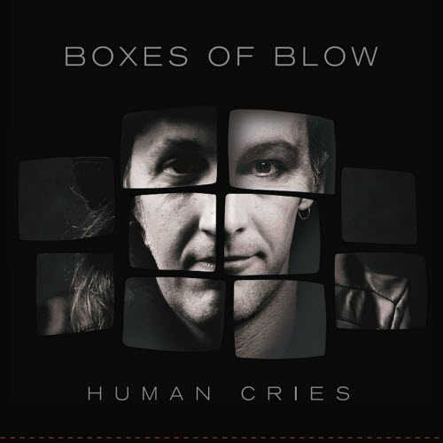 Boxes Of Blow - Human Cries (2024)