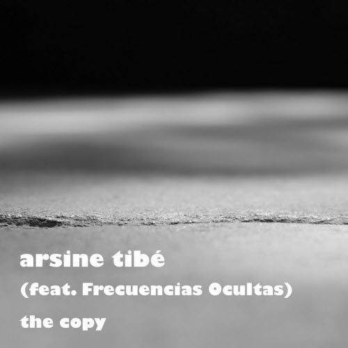 Arsine Tibé - The Copy (2024) [EP]