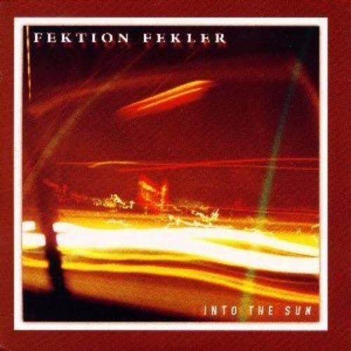 Fektion Fekler - Into The Sun (2019) [Reissue]