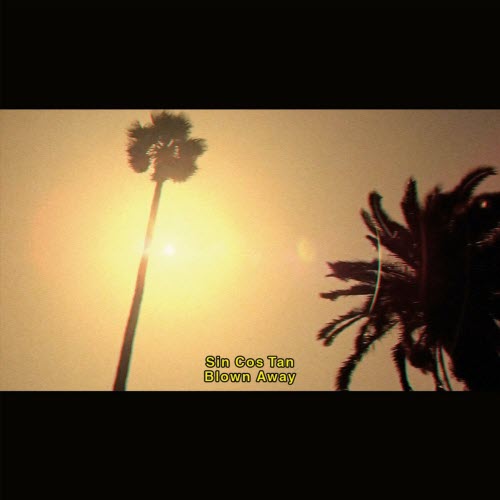 Sin Cos Tan - Blown Away (2014)