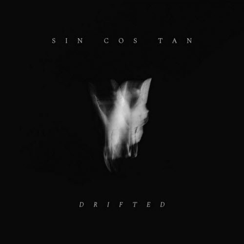 Sin Cos Tan - Drifted (2021) [EP]