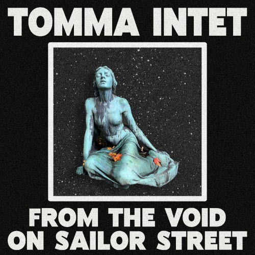 Tomma Intet - From The Void On Sailor Street (2024) [EP]