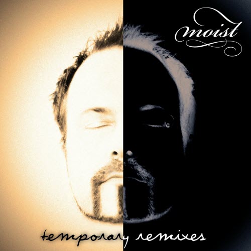 Moist - Temporary Remixes (2012)