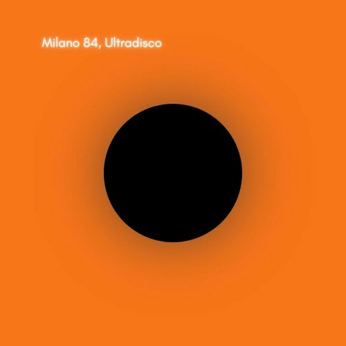 Milano 84 - Ultradisco (2024)