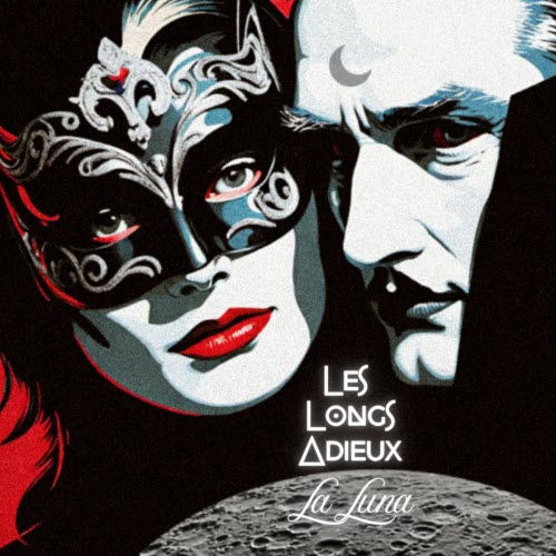 Les Longs Adieux - La Luna (2024) [Single]