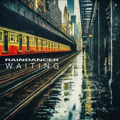 Raindancer - Waiting (2024) [Single]
