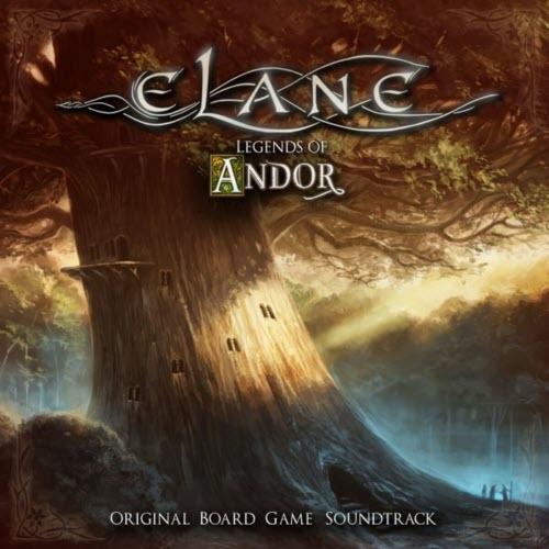 Elane - Legends Of Andor (Original Board Game Soundtrack) (2019)