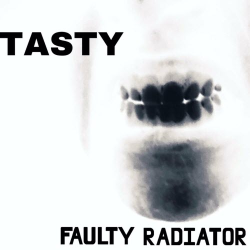 Faulty Radiator - Tasty (2023) [EP]