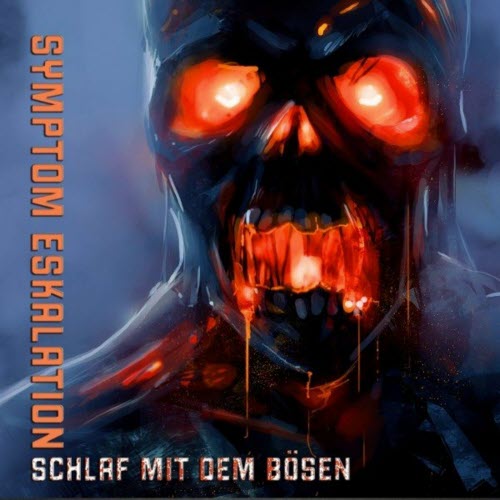 Symptom Eskalation - Schlaf Mit Dem Bösen (2022) [EP]