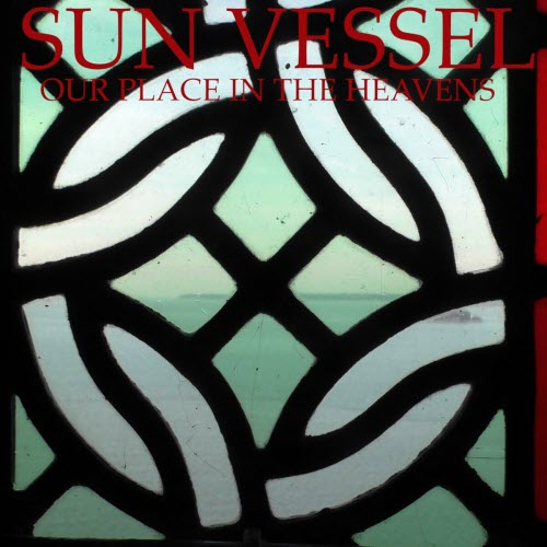 Sun Vessel - Our Place In The Heavens (2024) [Single]