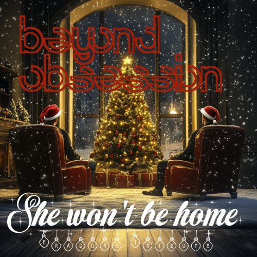 Beyond Obsession - She Won't Be Home (Erasure Tribute) (2024) [Single]