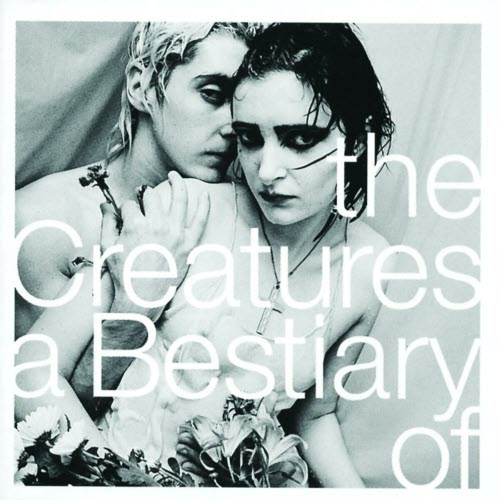 The Creatures - A Bestiary Of (1997)