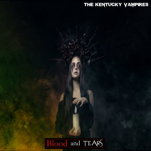 The Kentucky Vampires - Blood And Tears (2019) [EP]