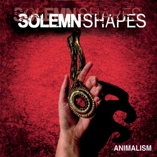 Solemn Shapes - Animalism (2021) [EP]