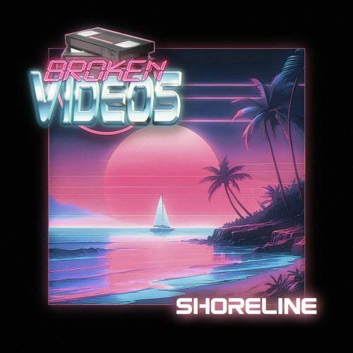 Broken Videos - Shoreline (2024) [Single]