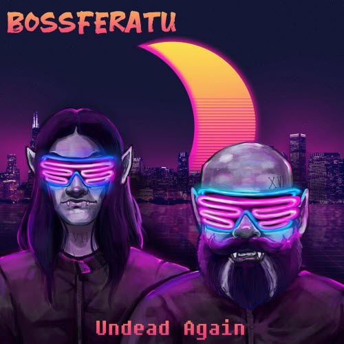 Bossferatu - Undead Again (2023)
