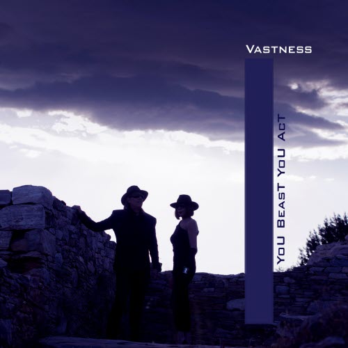 You Beast You Act - Vastness (2023)