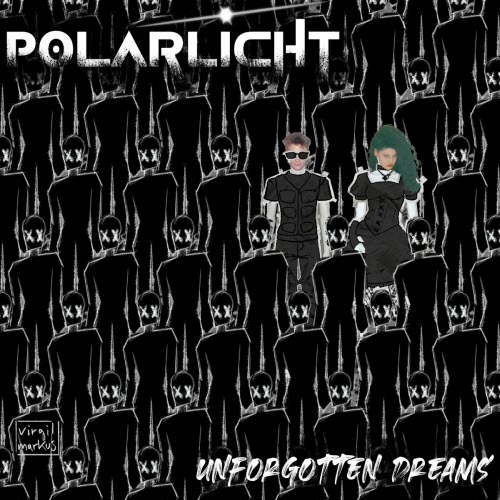 Polarlicht - Unforgotten Dreams (2024)