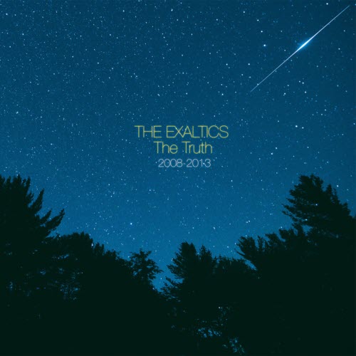 The Exaltics - The Truth 2008-2013 (2015)