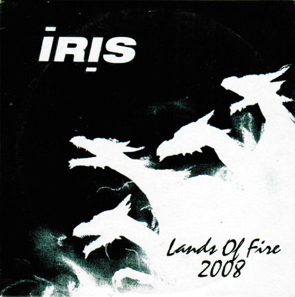 Iris - Lands Of Fire 2008 (2008) [Single]