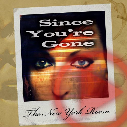 The New York Room - Since You're Gone (2017) [Single]