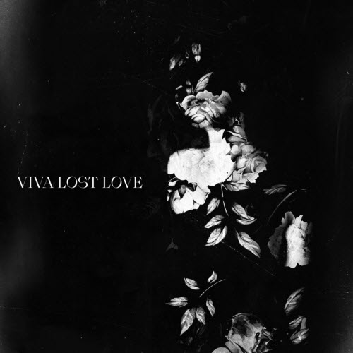 William Bleak - Viva Lost Love (2023)