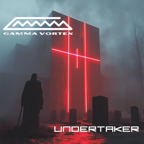 Gamma Vortex - Undertaker (2024) [EP]