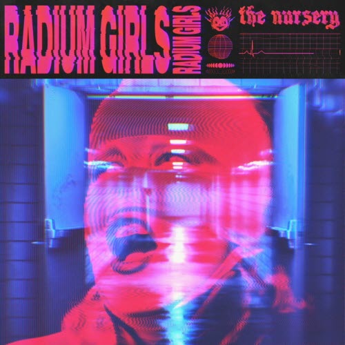 The Nursery - Radium Girls (2020) [Single]