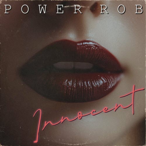 Power Rob - Innocent (2024) [Single]