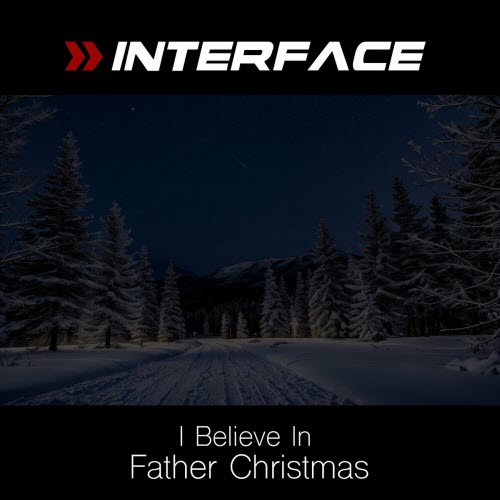 Interface - I Believe In Father Christmas (2024) [Single]