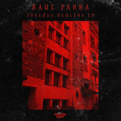 Raul Parra - Jóvenes Ocultos (2024) [EP]