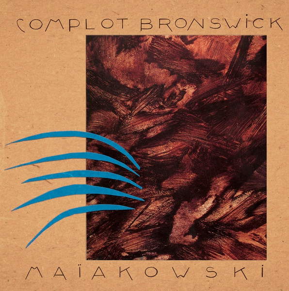 Complot Bronswick - Maïakowski (2014) [Reissue]