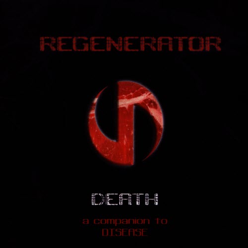 Regenerator - Death - A Companion To Disease (2005) [EP]