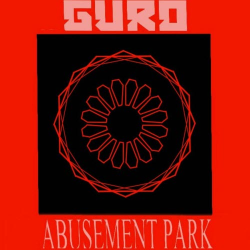Guro - Abusement Park (2024) [EP]