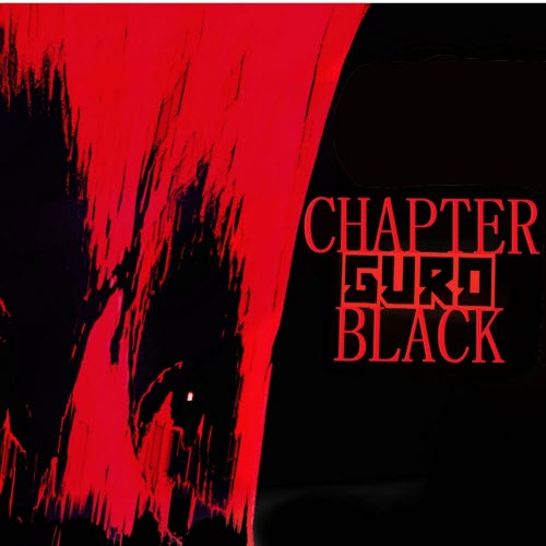 Guro - Chapter Black (2023) [EP]