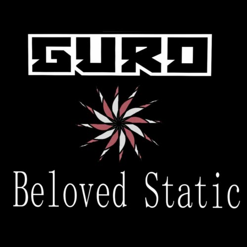 Guro - Beloved Static (2023) [EP]