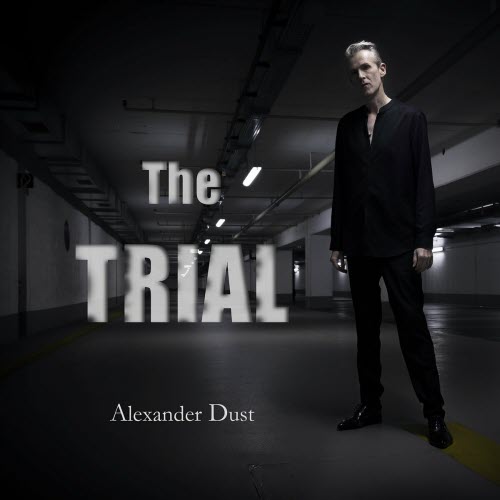 Alexander Dust - The Trial (2024) [EP]