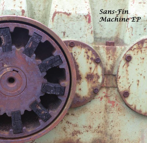 Sans-Fin - Machine (2016) [EP]