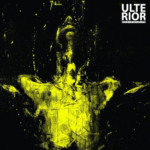 Ulterior - Wild In Wildlife (2011)