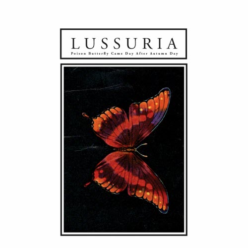 Lussuria - Poison Butterfly Came Day After Autumn Day (2020)