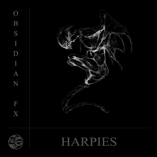 Obsidian FX - Harpies (2016)