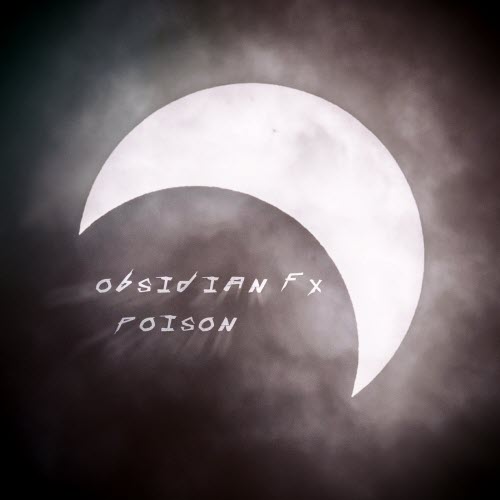 Obsidian FX - Poison (2019) [Single]