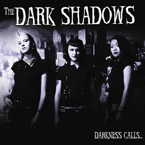 The Dark Shadows - Darkness Calls... (2009)